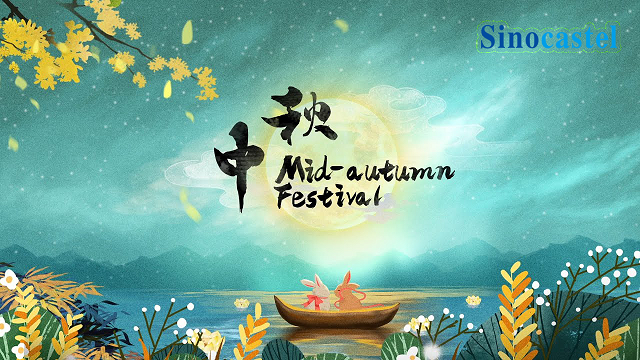 Middle Autumn Festival Sinocastel